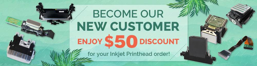 Enjoy $50 Discount For Your Inkjet Printhead Order!