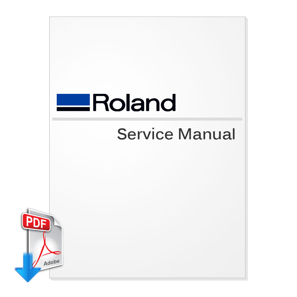 ROLAND Hi-Fi Jet Pro II, SolJet Pro II V - Models SJ-1000, SJ-1045EX Service Manual (Direct Download)