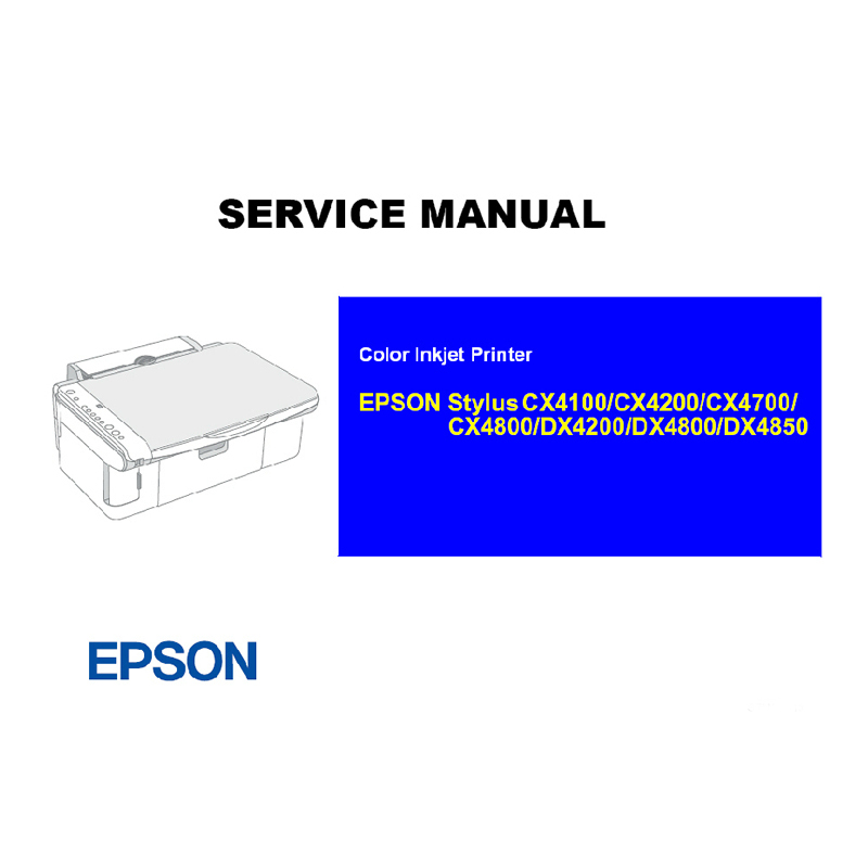 EPSON CX4100 4200 4700 4800/DX4200 4800 4850 Printer English Service Manual (Direct Download)