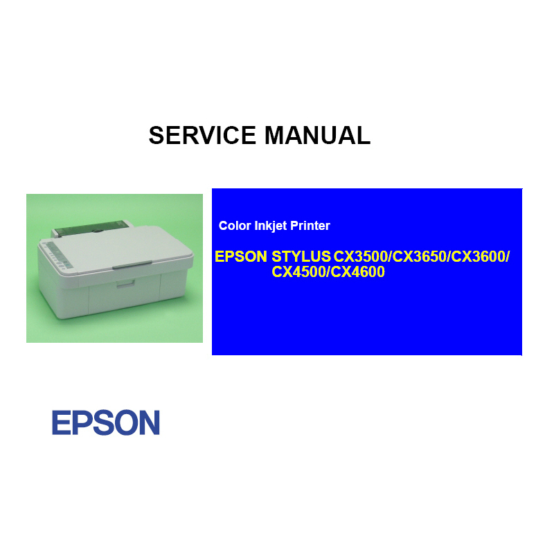 EPSON Stylus CX3500 3650 3600 4500 4600 Printer English Service Manual (Direct Download)