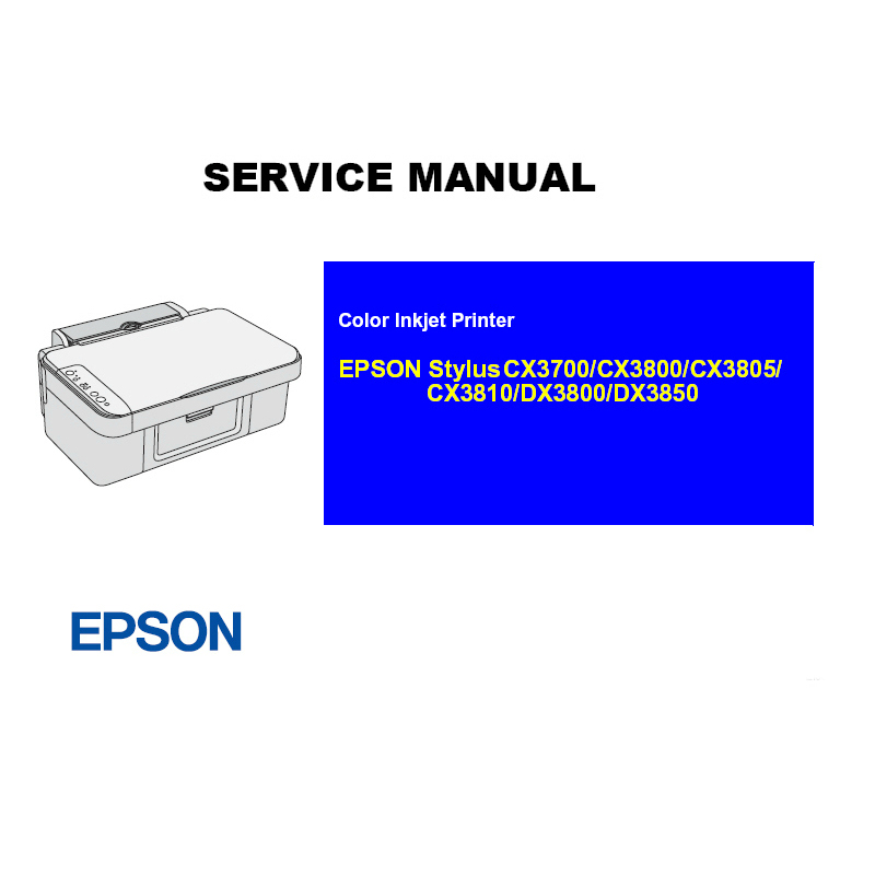 EPSON Stylus CX3700 3800 3805 3810/DX3800 3850 Printer English Service Manual