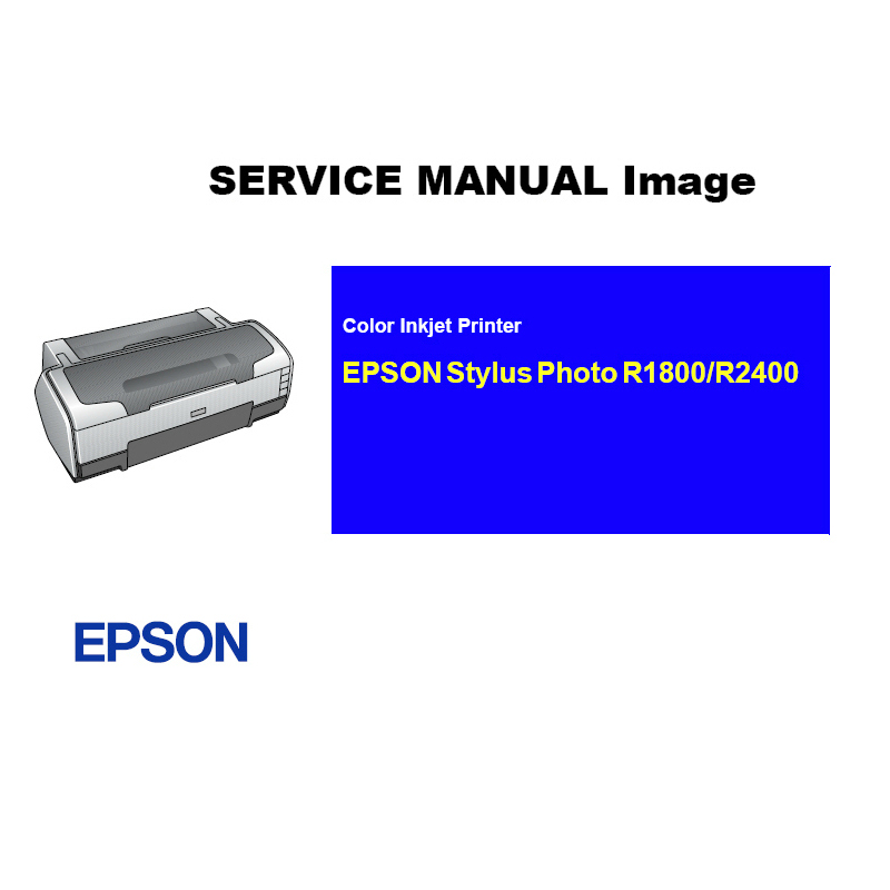 EPSON Stylus Photo R1800 R2400 Printer English Service Manual (Direct Download)