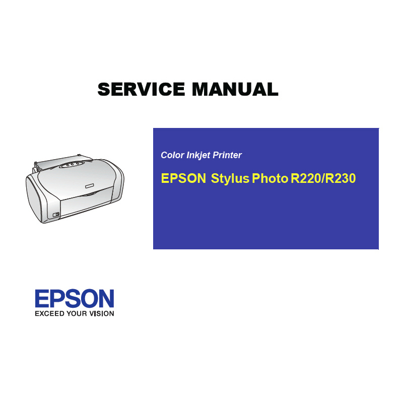 EPSON Stylus Photo R220 R230 Printer English Service Manual (Direct Download)