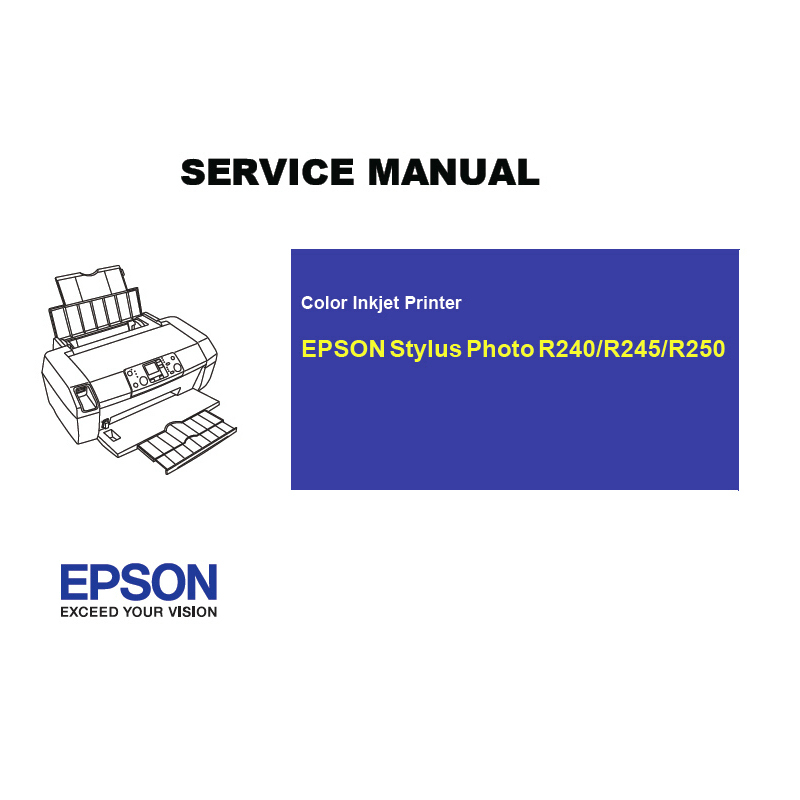 EPSON Stylus Photo R240 R245 R250 Printer English Service Manual (Direct Download)